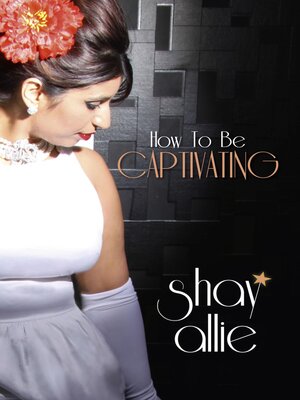 cover image of How to Be Captivating